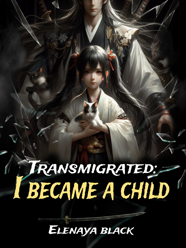 Transmigrated: I Became A Child Book