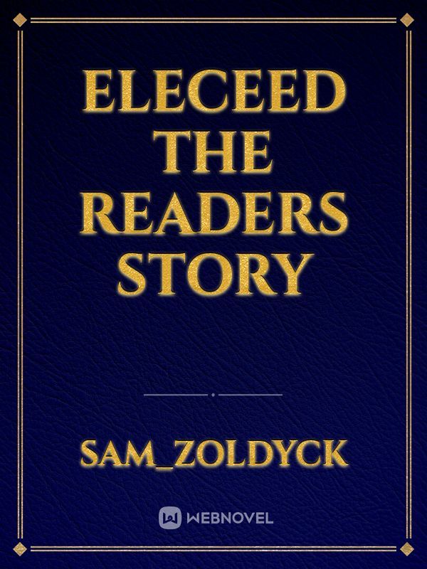 Eleceed the readers story