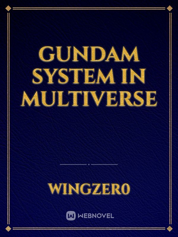 Gundam System in Multiverse