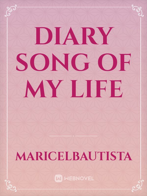 Diary Song Of My Life
