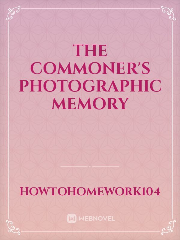 The Commoner's Photographic Memory