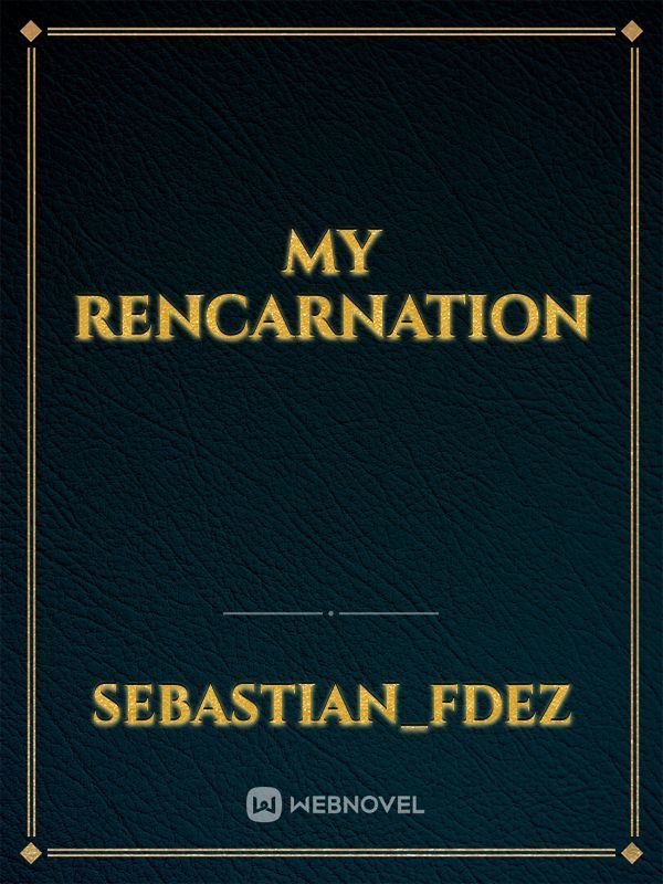 My Rencarnation Book