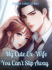 My Cute Ex-Wife: You Can't Slip Away Book