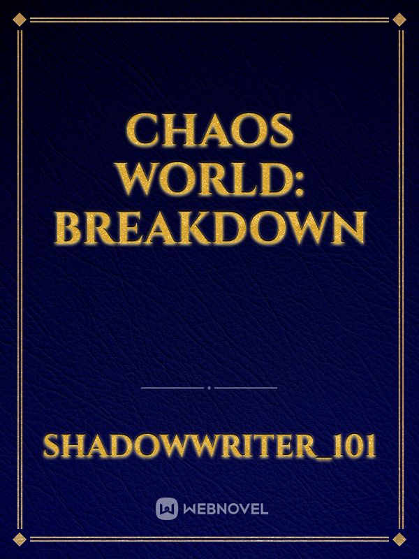 CHAOS WORLD: BREAKDOWN Book