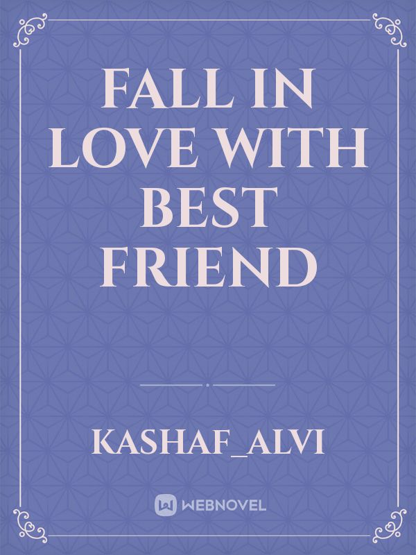 fall in love with best friend