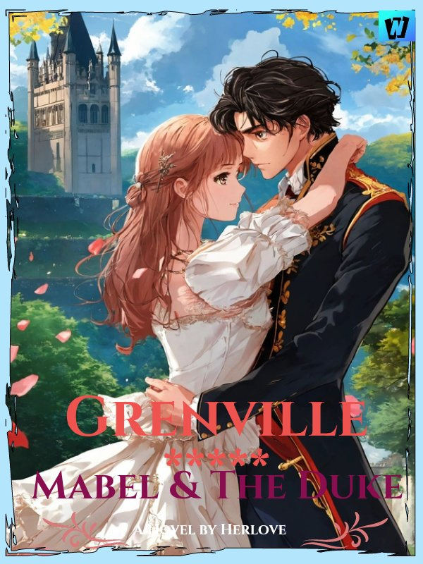 Grenville: Mabel & The Duke