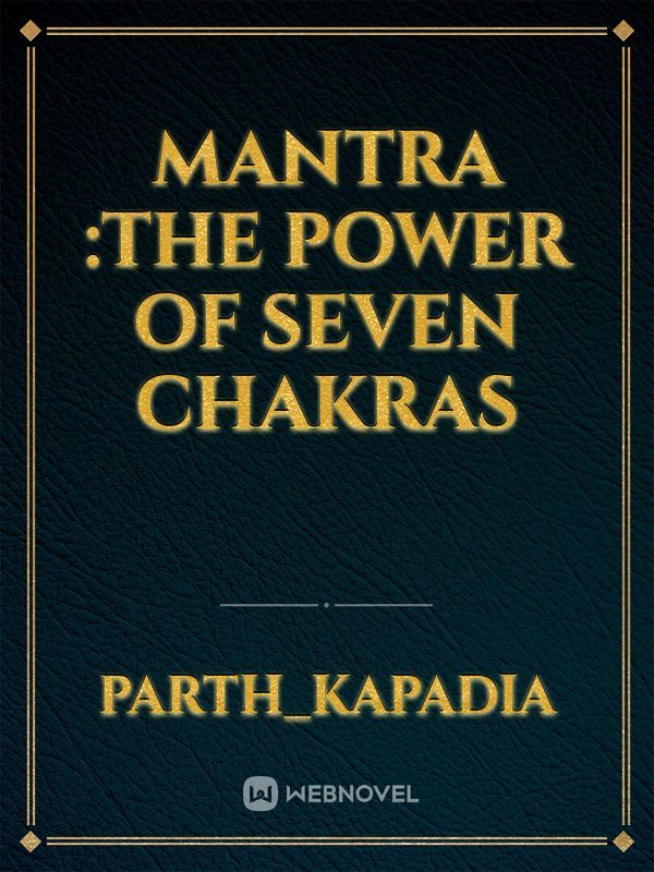 mantra :The power of seven chakras