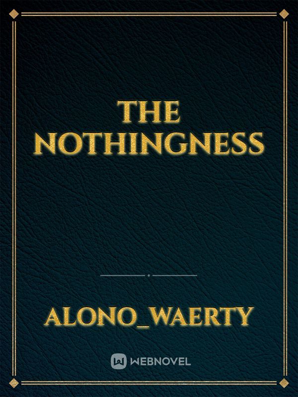 The Nothingness