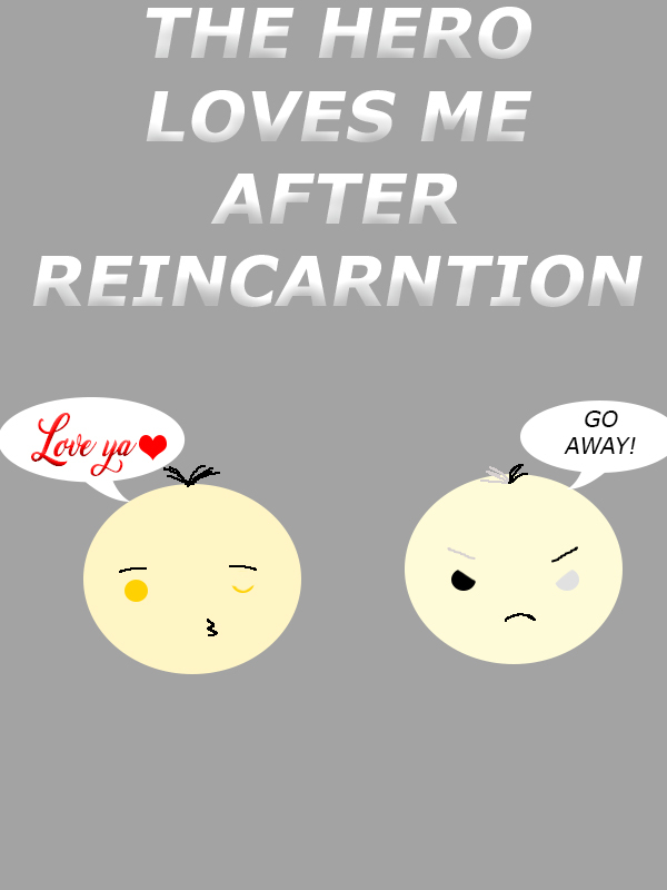The Hero Loves Me After Reincarnation (BL)