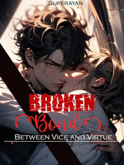 Broken Bond: Between Vices and Virtues (BL) Book