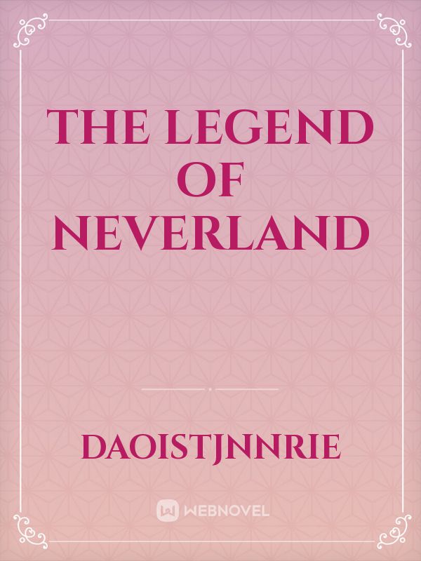 The Legend Of Neverland Book