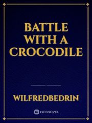 Battle With A Crocodile Book
