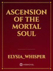 Ascension of the Mortal Soul Book