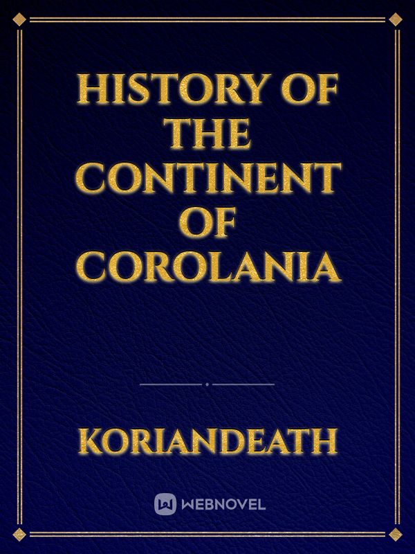 History of the Continent of Corolania