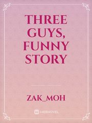 Three guys, funny story Book