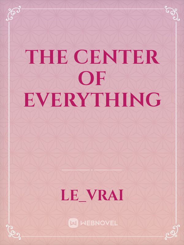 The Center of Everything Book