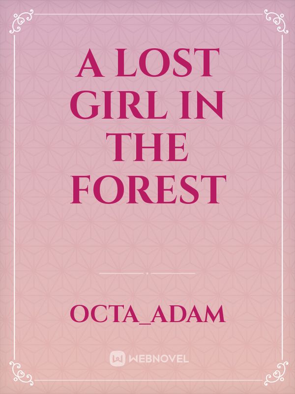 A lost girl in the forest