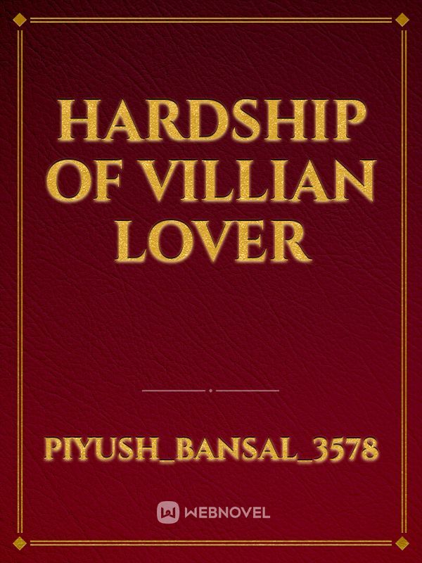 hardship of villian lover Book