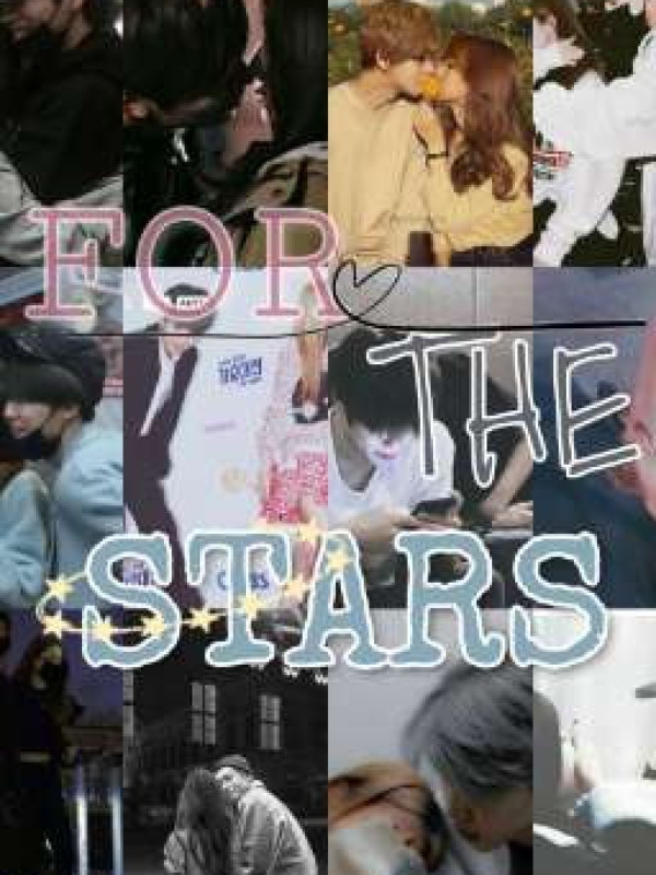 For The Stars (Reader x BTS)