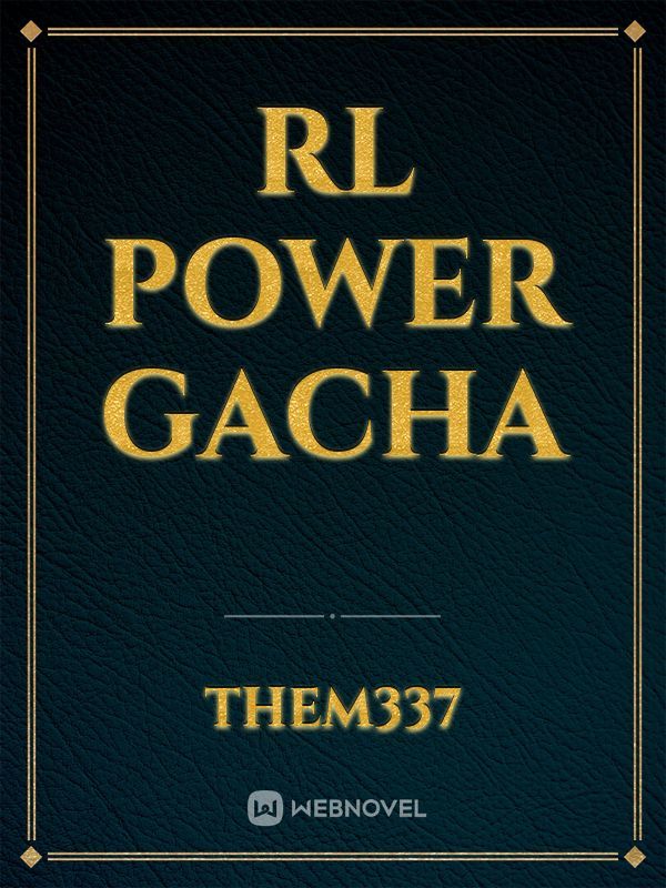 RL Power Gacha
