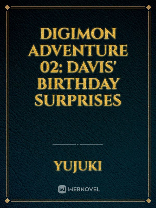 Digimon Adventure 02: Davis' Birthday Surprises