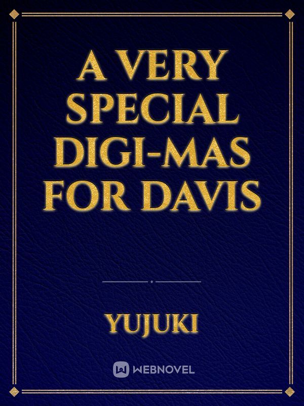 A Very Special Digi-Mas for Davis