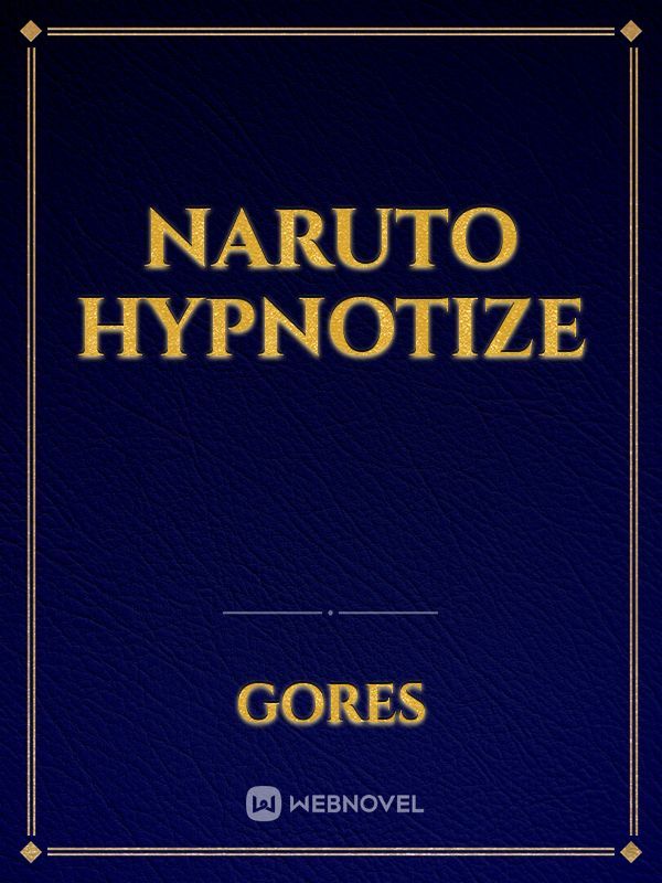 Naruto hypnotize