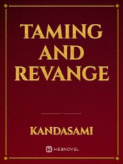 taming and revange Book