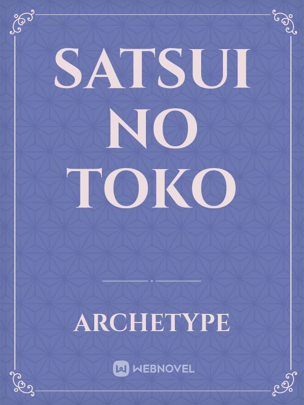 Satsui no toko Book