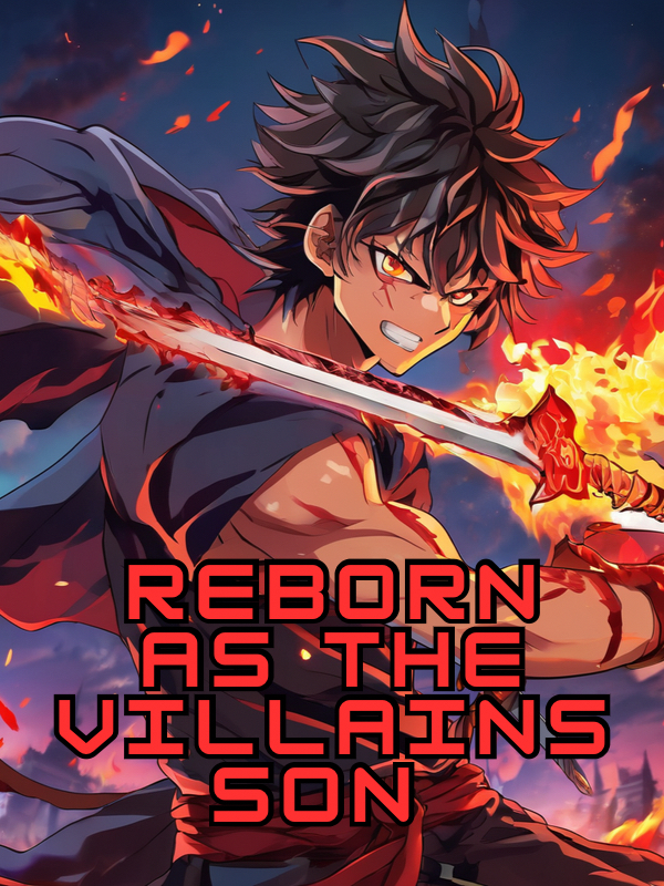 Reborn As The Villain’s Son