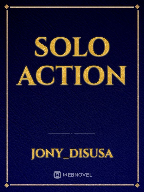 SOLO ACTION