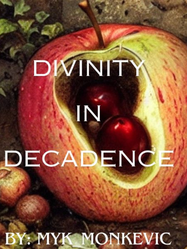 Divinity in Decadence