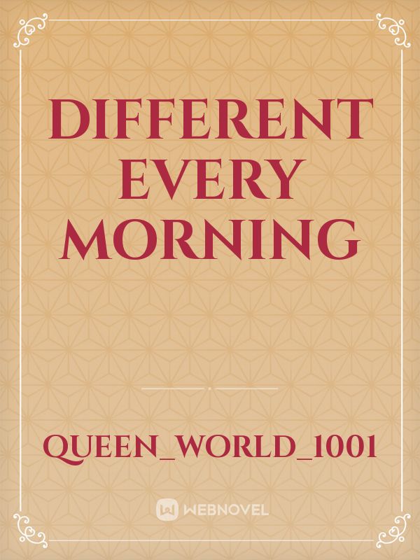 Different every morning Book