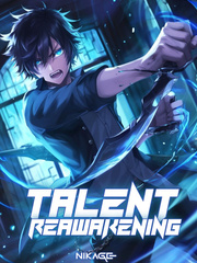 Talent Reawakening: Reincarnating Into The Strongest System Book