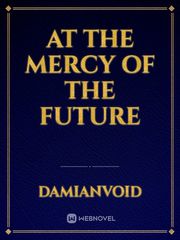 At the mercy of the future Book