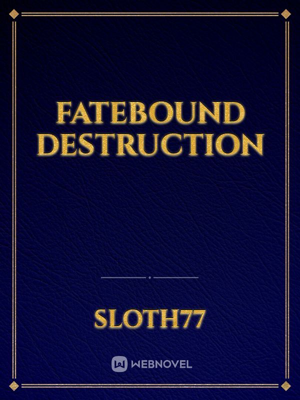Fatebound Destruction