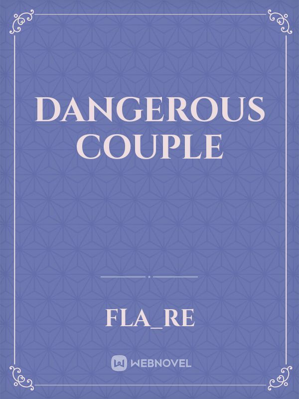 Dangerous Couple