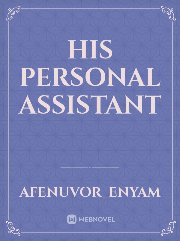 HIS PERSONAL ASSISTANT Book