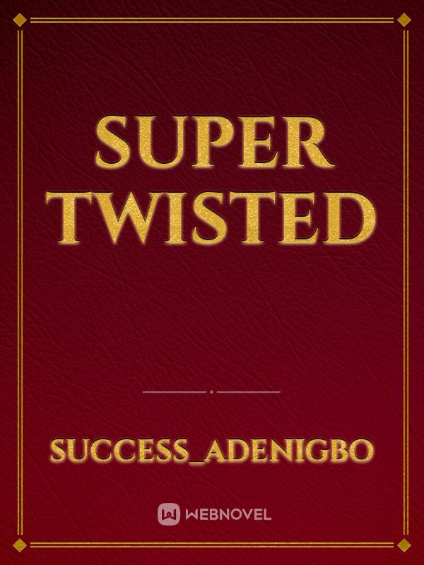 SUPER TWISTED Book