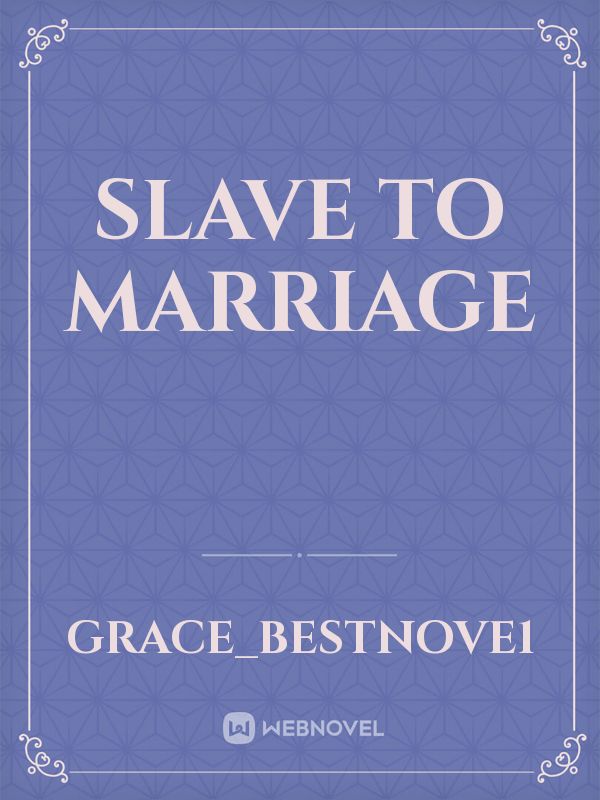 slave to marriage Book