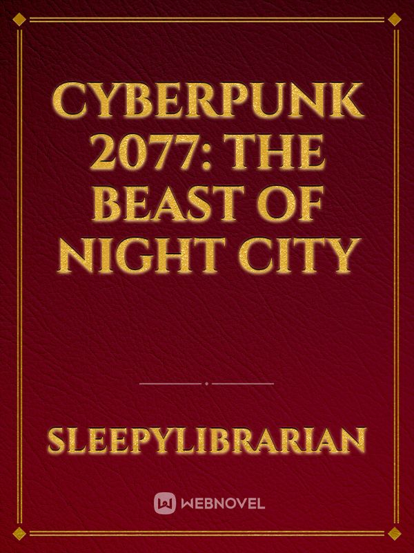 Cyberpunk 2077: The Beast of Night City Book