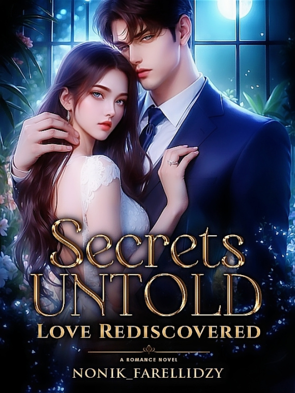 Secrets Untold: Love Rediscovered