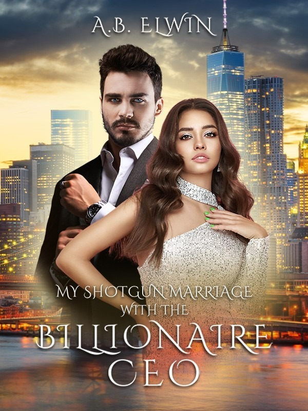 My Shotgun Marriage with the Billionaire CEO