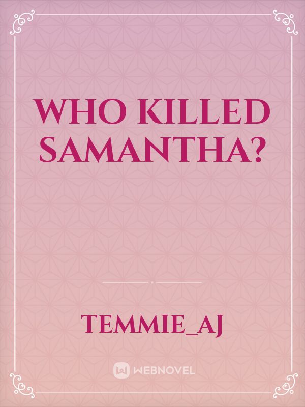 Who Killed Samantha? Book