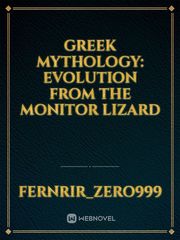 Greek Mythology: Evolution from the Monitor Lizard Book