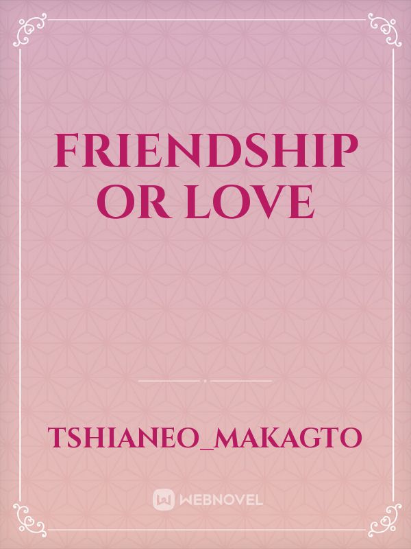 friendship or love Book