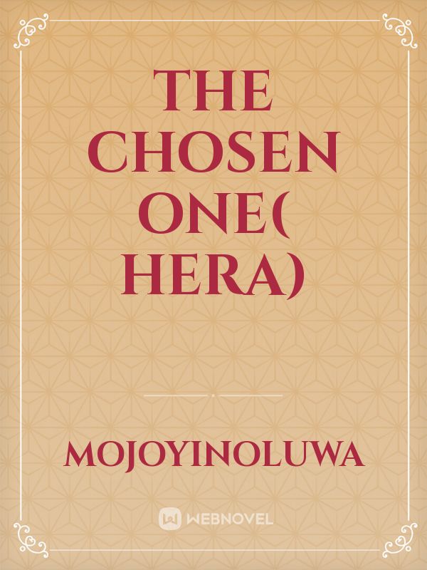 The Chosen One( Hera) Book