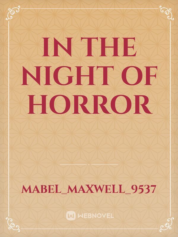 in the night of horror