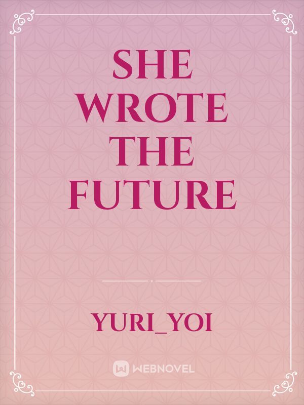 she wrote the future