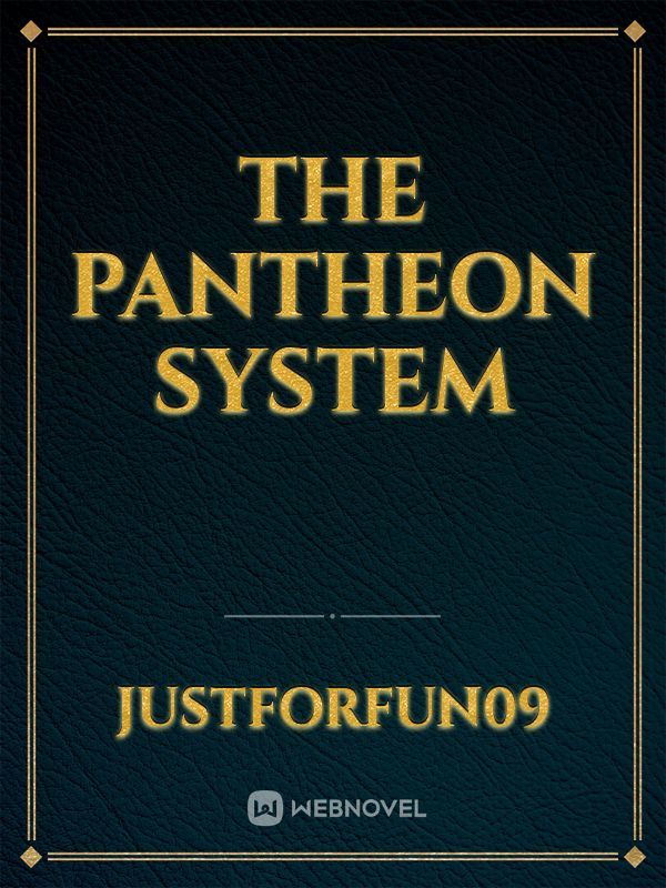 The Pantheon System